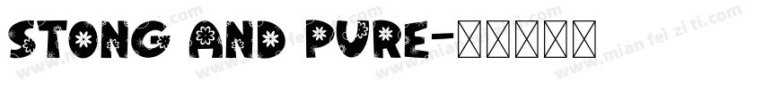 Stong and pure字体转换